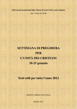 Settimana di preghiera per l`unit&agrave; dei cristiani 2012