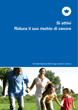 Opuscolo - Si attivi - Riduca il suo rischio di cancro
