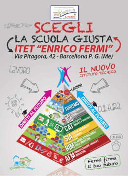 Scarica l`opuscolo in pdf - ITET "E. Fermi" Barcellona PG (ME)