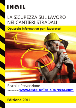 La sicurezza sul lavoro nei cantieri stradali. Opuscolo informativo