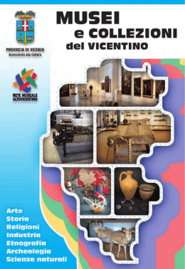 Scarica l`opuscolo - Musei e Collezioni del vicentino