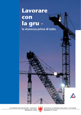 Lavorare con la gru - Autonome Provinz Bozen
