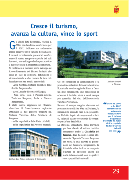 Cresce il turismo, avanza la cultura, vince lo sport