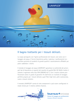 Il bagno trattante per i tessuti delicati.