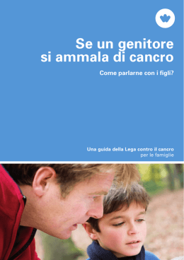 Se un genitore si ammala di cancro