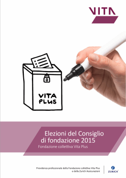 Vita Plus - Opuscolo elezioni del Consiglio di fondazione 2015