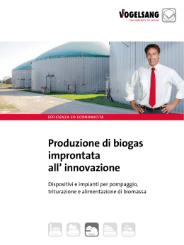 Produzione di biogas improntata all` innovazione - engineered