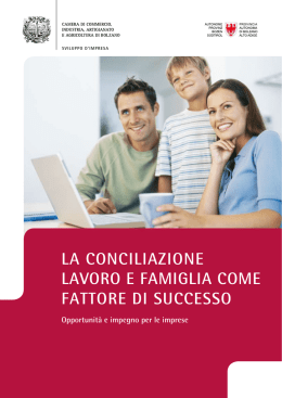 la CoNCiliaZioNe lavoro e FamiGlia Come FaTTore di SuCCeSSo