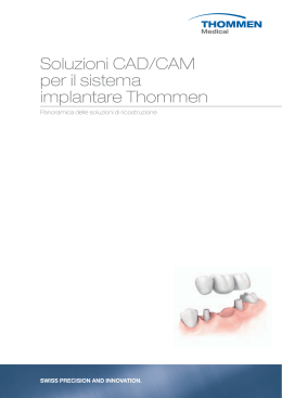Soluzioni CAD/CAM per il sistema implantare Thommen
