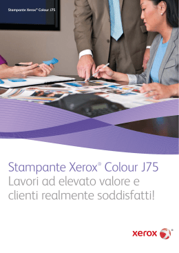 Stampante Xerox® Colour J75 Lavori ad elevato valore e clienti