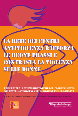 La rete dei centri antivioLenza rafforza Le buone prassi e