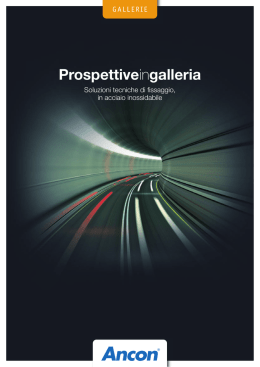 Soluzioni tecniche di fissaggio per settore delle gallerie