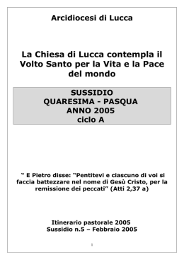 La Chiesa di Lucca contempla il Volto Santo per la Vita e la Pace
