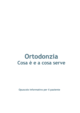 Opuscolo: Cosa è l`Ortodonzia