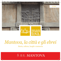 Mantova, la citt&agrave; e gli ebrei