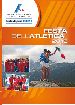 Vedi la Brochure della Festa dell`Atletica 2013