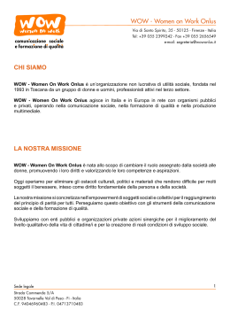 WOW - Women on Work Onlus CHI SIAMO LA NOSTRA MISSIONE