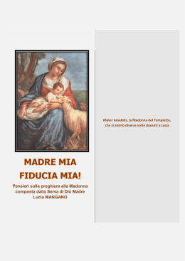 madre mia fiducia mia!