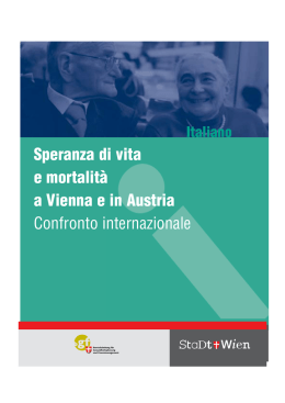 Speranza di vita e mortalit&agrave; a Vienna e in Austria - Confronto