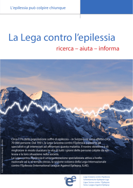 La Lega contro l`epilessia - Schweizerische Liga gegen Epilepsie