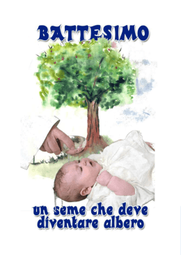 libretto &ndash; Battesimo, un seme che deve diventare albero