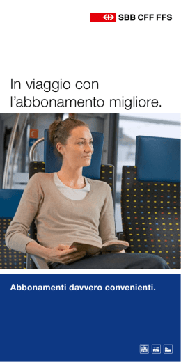 In viaggio con l`abbonamento migliore.