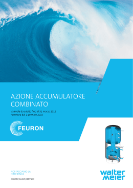 azioNe accumulatore combiNato