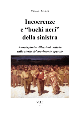 Incoerenze e &ldquo;buchi neri&rdquo; della sinistra