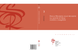 Dalla Reliquia alle reliquie La santit&agrave; di Rosa visibile e tangibile