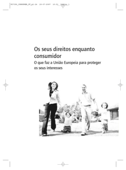 I vostri diritti di consumatori Os seus direitos enquanto consumidor