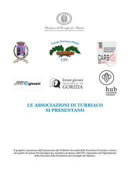 LE ASSOCIAZIONI DI TURRIACO SI PRESENTANO