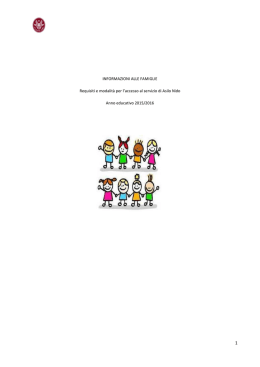 INFORMAZIONI ALLE FAMIGLIE Requisiti e modalit&agrave; per l