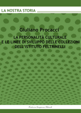 Giuliano Procacci LA PERSONALITÀ CULTURALE E LE LINEE DI