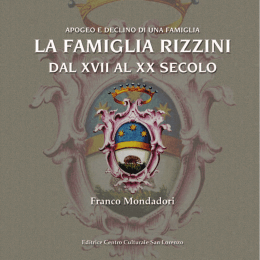 Le vicende della famiglia Rizzini narrate sullo sfondo di