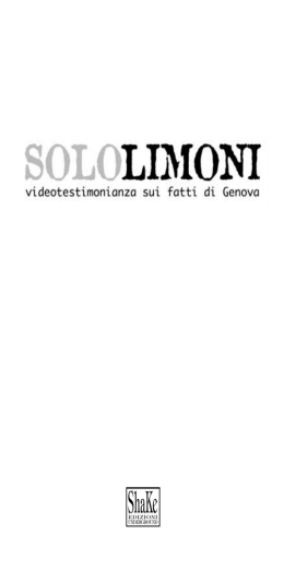 Solo limoni Shake editore, 2001.Copyleft