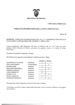 PROVINCIA DI PISTOIA Presiede il Presidente Gianfranco Venturi