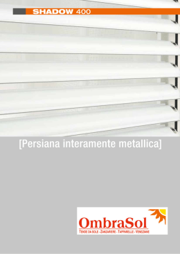 Scarica il catalogo - Frangisole shadow 400