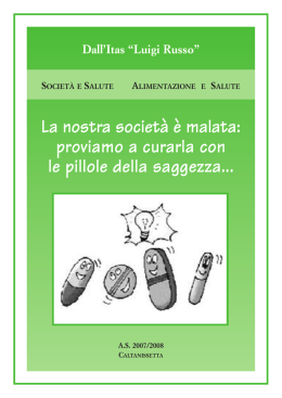 La nostra societ&agrave; &egrave; malata: proviamo a curarla