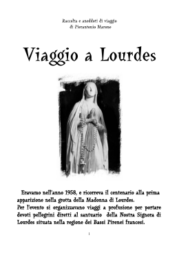 Viaggio a Lourdes - Questa è la pagina di Pierantonio Marone