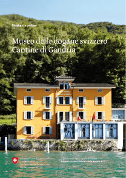 Visita al confine - Museo delle dogane svizzero Cantine di Gandria