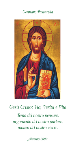 Avvento 2009: Gesù Cristo, Via Verità e Vita