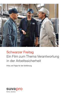 Schwarzer Freitag. Verantwortung in der Arbeitssicherheit