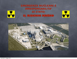 incidente dovesse capitare alla vicina centrale nucleare di Kr&scaron;ko