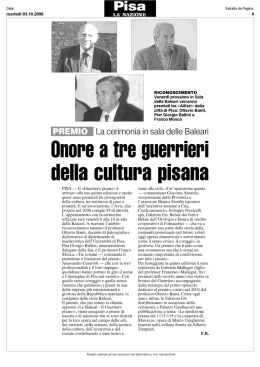 Onore a tre guerrieri della cultura pisana