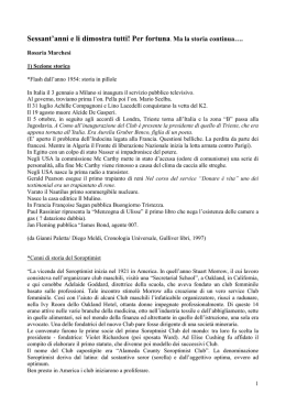 Sessant`anni e li dimostra tutti! Per fortuna. Ma la