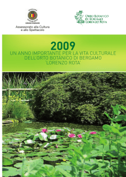 2009 [PDF 1,2 Mb] - Orto Botanico di Bergamo "Lorenzo Rota"
