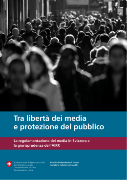 Tra libertà dei media e protezione del pubblico