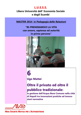 Oltre il privato ed oltre il pubblico tradizionale