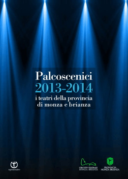 Scarica l`opuscolo Palcoscenici 2013/2014