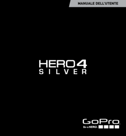 Manuale italiano GoPro HERO 4 Silver